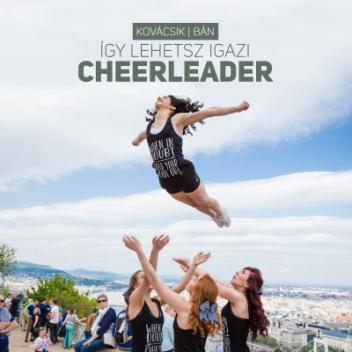 Így lehetsz igazi cheerleader