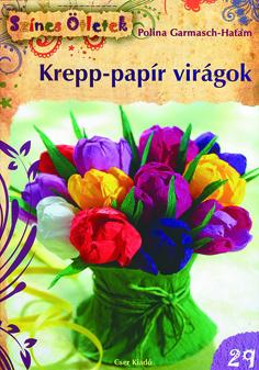 Krepp-papír virágok