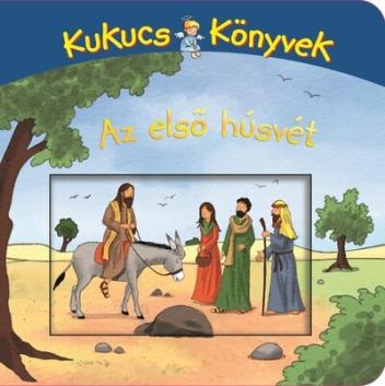 Kukucs Könyvek - Az első húsvét - MIDI Kukucs Könyvek - Az első húsvét - MIDI