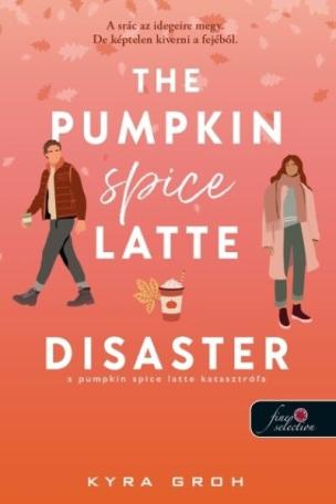 The Pumpkin Spice Latte Disaster - A pumpkin spice latte katasztrófa - Lower Whilby The Pumpkin Spice Latte Disaster - A pumpkin spice latte katasztrófa - Lower Whilby