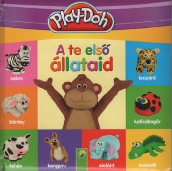Play-Doh: A te első állataid/ Lapozókönyv