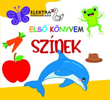 Színek - Első könyvem Színek - Első könyvem
