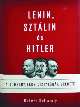 Lenin, Sztálin és Hitler