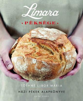 Limara péksége - Házi pékek alapkönyve