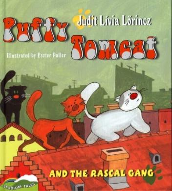 Puffy Tomcat and the Rascal Gang /Pufi Kandúr és a Bitang Banda - angol