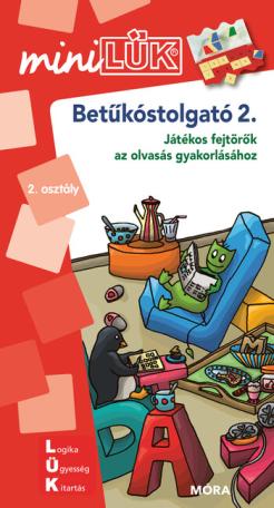 Betűkóstolgató 2. - Játékos fejtörők az olvasás gyakolásához - Mini LÜK