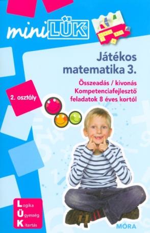 Játékos matematika 3. - Összeadás / kivonás /MiniLÜK