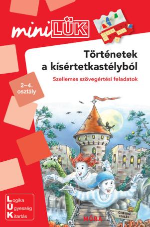 Történetek a kísértetkastélyból - Szellemes szövegértési feladatok - miniLÜK
