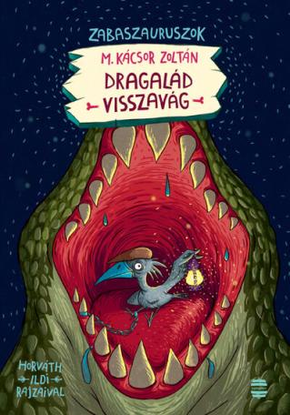 Dragalád visszavág - Zabaszauruszok 4. (új kiadás).
