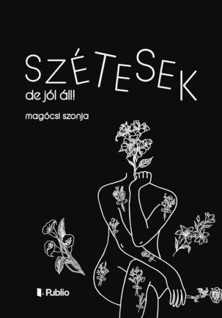 Szétesek, de jól áll!