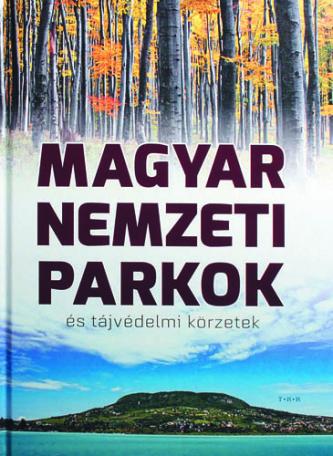Magyar nemzeti parkok és tájvédelmi körzetek