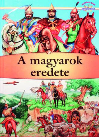 A magyarok eredete