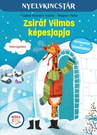 Zsiráf Vilmos képeslapja - Szöveg és feladatgyűjtemény a szövegértés gyakorlásához