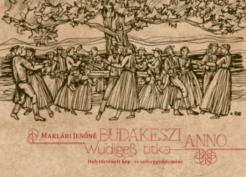 Budakeszi anno - Wudigeß titka
