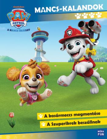 Mancs Őrjárat - Mancs-kalandok 4. - A kosármeccs megmentése. A Szuperikrek beszállnak