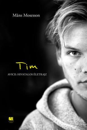 Tim - Avicii: Hivatalos életrajz