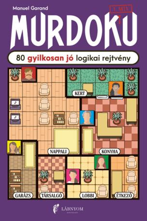 Murdoku - 80 gyilkosan jó logikai rejtvény Murdoku - 80 gyilkosan jó logikai rejtvény