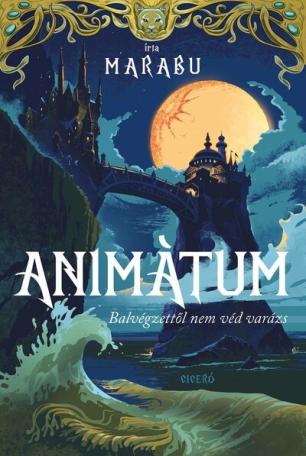 Animátum - Balvégzettől nem véd varázs