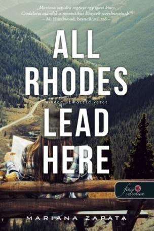 All Rhodes Lead Here - Minden út hozzád vezet