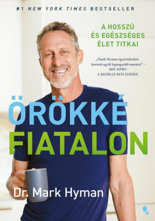 Örökké fiatalon - A hosszú és egészséges élet