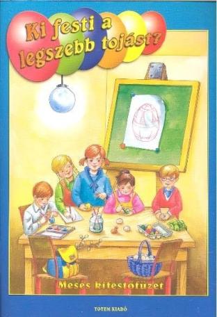 Ki festi a legszebb tojást? - Húsvéti kifestő §H M
