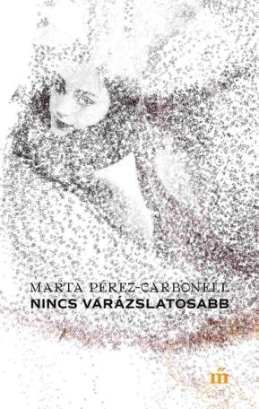 Nincs varázslatosabb Nincs varázslatosabb