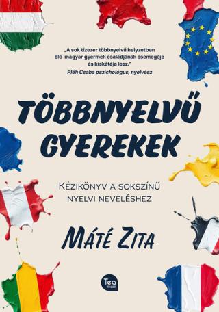 Többnyelvű gyerekek - Kézikönyv a sokszínű nyelvi neveléshez
