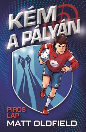 Kém a pályán - Piros lap Kém a pályán - Piros lap