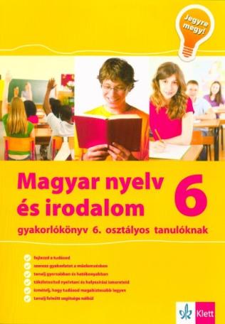 Magyar nyelv és irodalom 6 - Gyakorlókönyv 6. osztályos tanulóknak