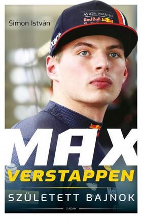 Max Verstappen - Született bajnok