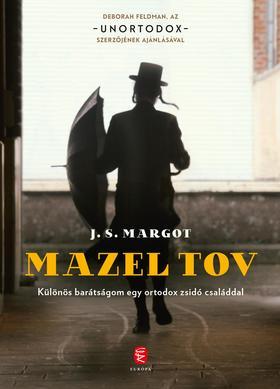 Mazel tov - Különös barátságom egy ortodox zsidó családdal