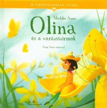 Olina és a varázsszirmok - A virágtündérek titkai 1.