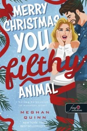 Merry Christmas, You Filthy Animal – Boldog karácsonyt, te mocskos állat! - Kringletown karácsony Merry Christmas, You Filthy Animal – Boldog karácsonyt, te mocskos állat! - Kringletown karácsony