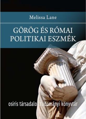 Görög és római politikai eszmék - Osiris Társadalomtudományi Könyvtár
