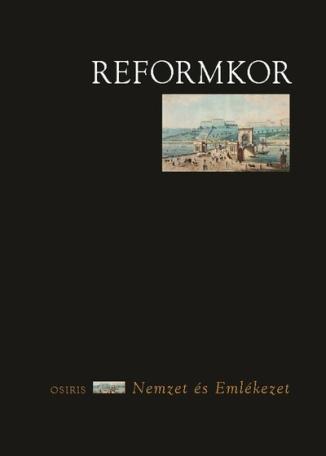 Reformkor - Nemzet és emlékezet