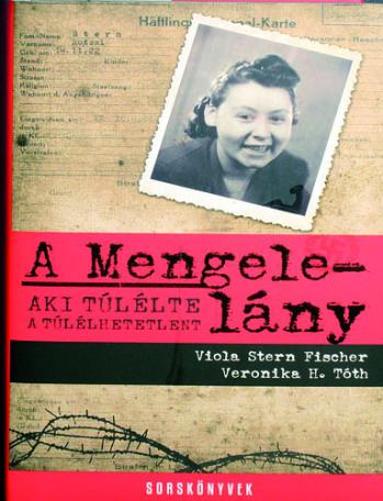 A Mengele-lány aki túlélte a túlélhetetlent