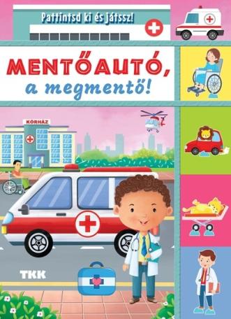 Mentőautó, a megmentő - Pattintsd ki és játssz!