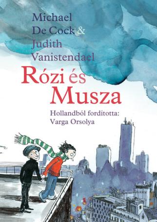 Rózi és Musza Rózi és Musza