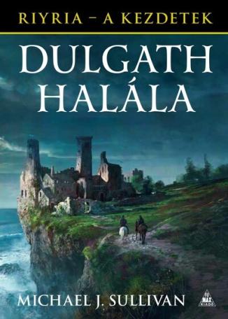 Dulgath halála /Riyria - A kezdetek 3.