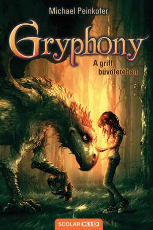 A griff bűvöletében - Gryphony 1. (új kiadás) A griff bűvöletében - Gryphony 1. (új kiadás)