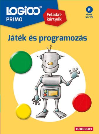 LOGICO Primo: Játék és programozás - Feladatkártyák