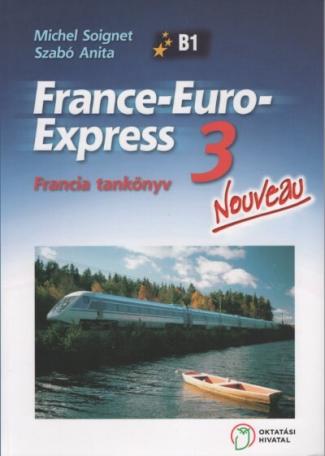 France-Euro-Express Nouveau 3 tankönyv - Letölthető hanganyaggal