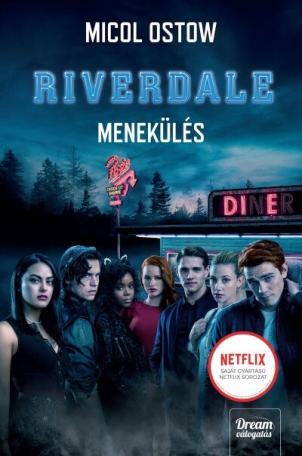 Riverdale - Menekülés - Riverdale-sorozat 2. rész