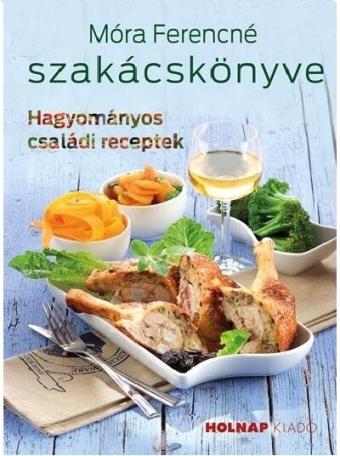 Móra Ferencné szakácskönyve (új kiadás)