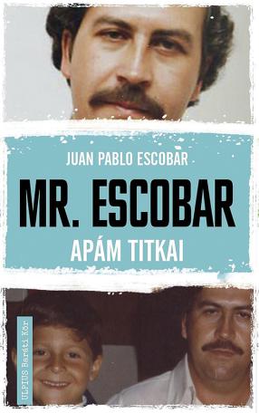 Mr. Escobar – Apám titkai