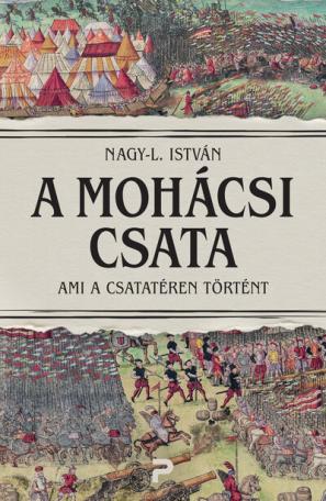 A mohácsi csata - Ami a csatatéren történt