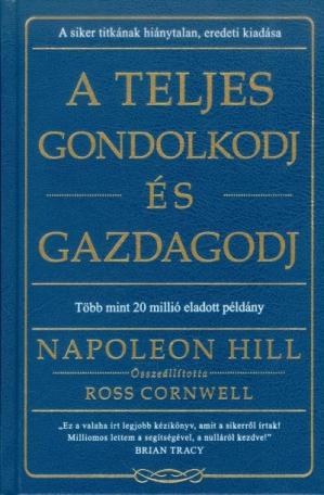 A teljes gondolkodj és gazdagodj