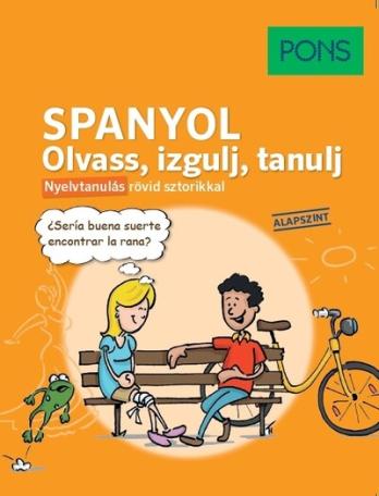 PONS Spanyol Olvass, izgulj, tanulj - Nyelvtanulás rövid sztorikkal