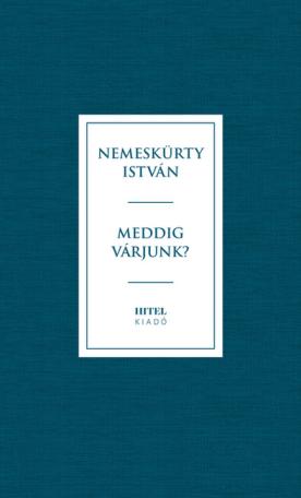 Meddig várjunk?