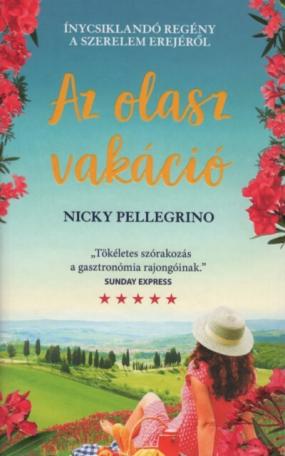 Az olasz vakáció - Ínycsiklandó regény a szerelem erejéről